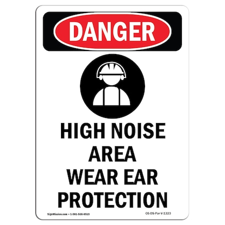 Signmission OSHA Danger Sign, High Noise Area Wear, 7in X 5in Decal, 5" W, 7" H, Portrait, High Noise Area Wear OS-DS-D-57-V-1323